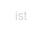 ist